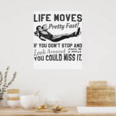 Ferris Quote Life beweegt snel  als u don39; Poster (Keuken)