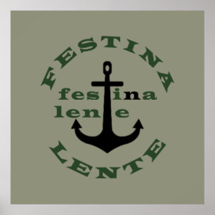 festina lente , latijns - zinnen poster