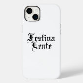 Festina Lente - Make Haste langzaam - Latijnse ter Case-Mate iPhone Case (Achterkant)