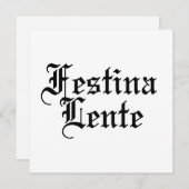 Festina Lente - Make Haste langzaam - Latijnse uit Kaart (Voorkant / Achterkant)