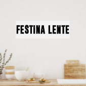 festina lente poster (Keuken)