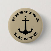 Festina lente ronde button 5,7 cm (Voorkant)