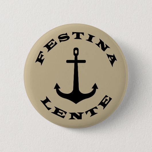 Festina lente ronde button 5,7 cm (Voorkant)
