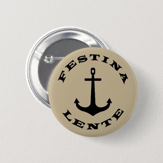 Festina lente ronde button 5,7 cm (Voorkant /achterkant)