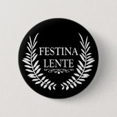 Festina lente ronde button 5,7 cm (Voorkant)