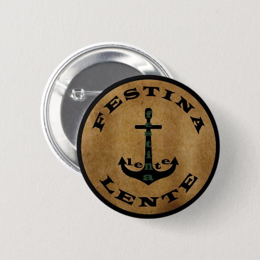 Festina lente ronde button 5,7 cm (Voorkant /achterkant)