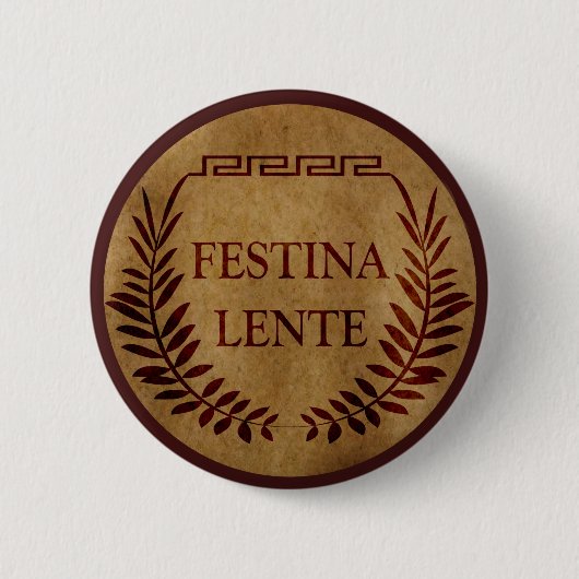 Festina lente ronde button 5,7 cm (Voorkant)