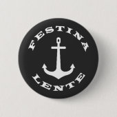 Festina lente ronde button 5,7 cm (Voorkant)