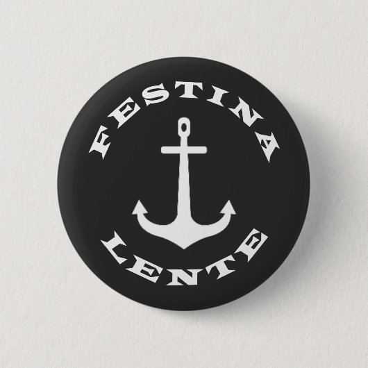 Festina lente ronde button 5,7 cm (Voorkant)