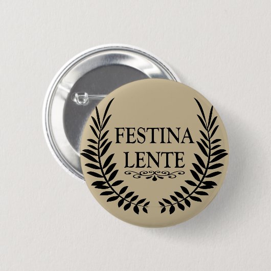 Festina lente ronde button 5,7 cm (Voorkant /achterkant)