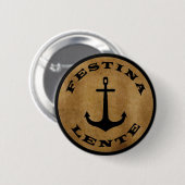 Festina lente ronde button 5,7 cm (Voorkant /achterkant)