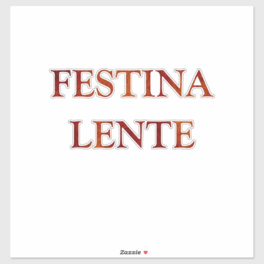 Festina lente sticker (Vel)