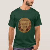 Festina lente t-shirt (Voorkant)