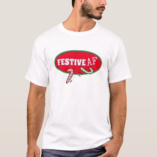 Festive AF Funny Holiday T-shirt (Voorkant)