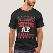 Festive Af T-shirt (Voorkant)