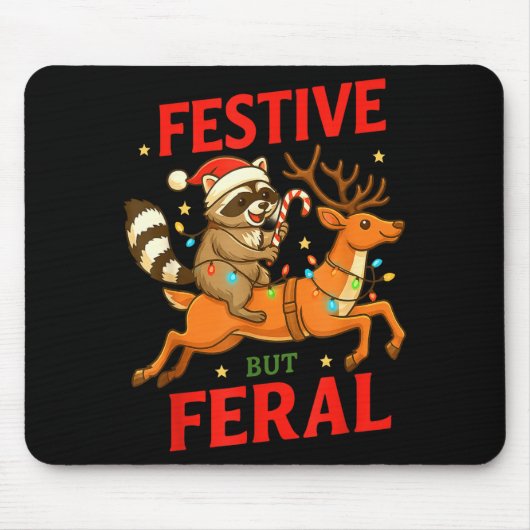 Festive But Feral Funny Christmas Raccoon Riding R Muismat (Voorkant)