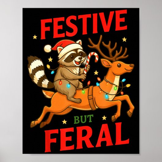 Festive But Feral Funny Christmas Raccoon Riding R Poster (Voorkant)