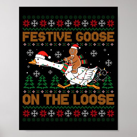 Festive Goose On The Loose Funny Gingerbread Ugly  Poster (Voorkant)