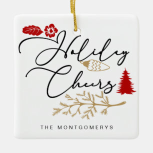 Festive Holiday Cheers Red Holly Kerstmis Keramisch Ornament