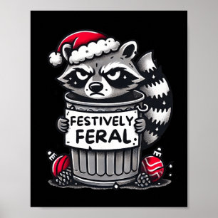 Festively Feral Raccoon Kerst Grappig Vakantie An Poster