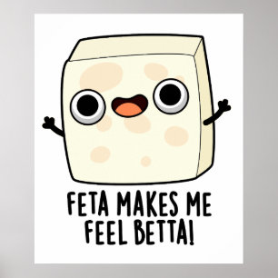 Feta doet me vallen Betta Funny Cheese Pun Poster