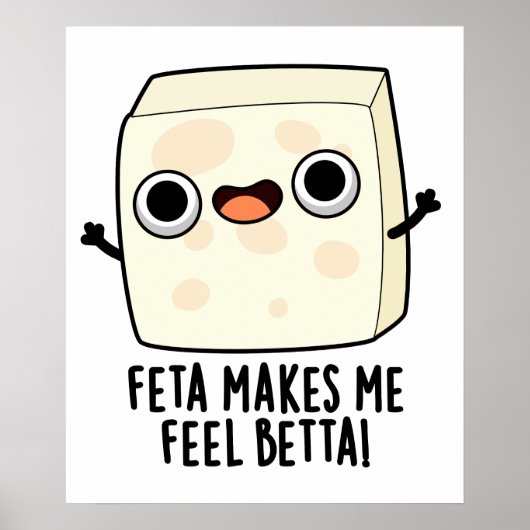 Feta doet me vallen Betta Funny Cheese Pun Poster (Voorkant)