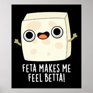 Feta laat me vallen Betta Funny Cheese Pun Dark BG Poster