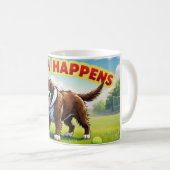 Fetch Happens Humorous dog koffiekopje mok modderi (Voorkant rechts)