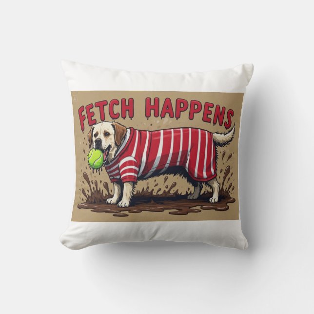 Fetch Happens Humorous poster modderige Labrador h Kussen (Voorkant)