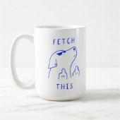 Fetch this | Dog | Mug Decorative Koffiemok (Links)