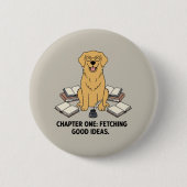 Fetching Good Ideas Golden Retriever Writers Book Ronde Button 5,7 Cm (Voorkant)