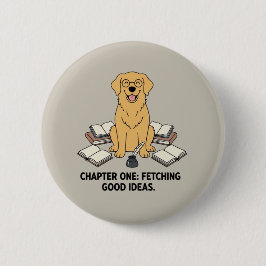 Fetching Good Ideas Golden Retriever Writers Book  Ronde Button 5,7 Cm