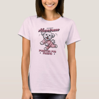 Fetching Happiness Feuver Friend T-shirt