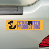 Fetus in Fetu Productions bumpersticker (Op auto)