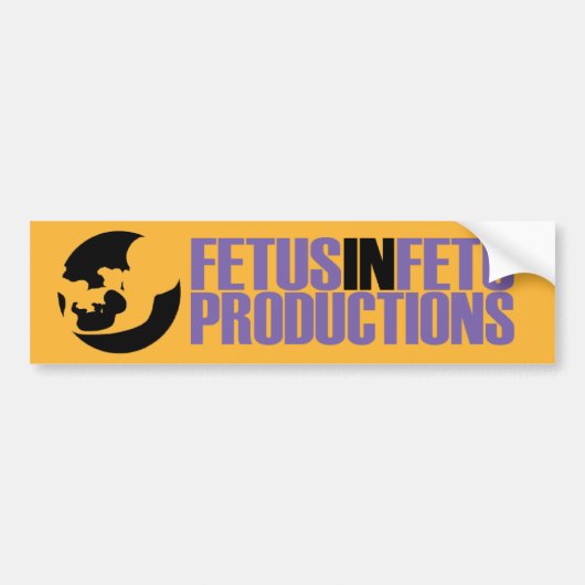 Fetus in Fetu Productions bumpersticker (Voorkant)