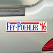 Fey / Poehler 2016 Campaign Sticker (Op auto)