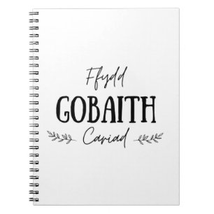 "Ffydd Gobaith Cariad" Welsh Quote Notitieboek