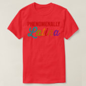 Fhenomenally Latina T-shirt (Design voorkant)