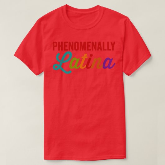 Fhenomenally Latina T-shirt (Design voorkant)