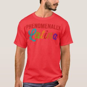 Fhenomenally Latina T-shirt
