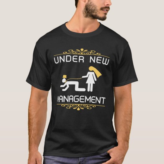 Fiance Engagement Under New Management Just Marr T-shirt (Voorkant)