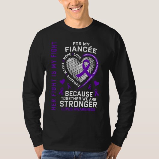 Fiance Her Fight Is My Fight Fiancee Lupus Awarene T-shirt (Voorkant)