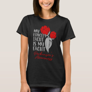 Fiancée's Fight My Fight Parkinson's Red Tulip T-shirt