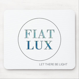 FIAT LUX | Laat er licht zijn Muismat