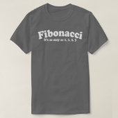 Fibonacci Funny Quote T-shirt (Design voorkant)
