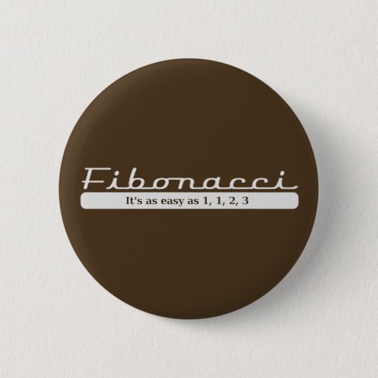 fibonacci… Het is zo gemakkelijk zoals 1, 1, 2, 3 Ronde Button 5,7 Cm (Voorkant)