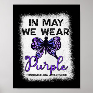 Fibro Awareness Spoonie in May We Draag Paarse But Poster