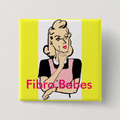 Fibro Babes Vierkante Button 5,1 Cm (Voorkant)