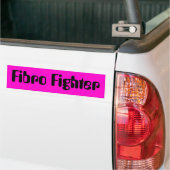 Fibromyalgia bumper sticker...Fibro-vechter Bumpersticker (Op Truck)