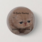 Fibromyalgie Awareness Sad Kitten Button (Voorkant)